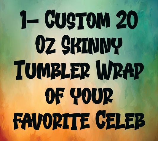 TUMBLER WRAP PRINT 20 OUNCE SKINNY